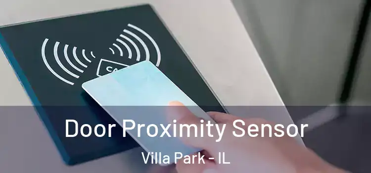 Door Proximity Sensor Villa Park - IL