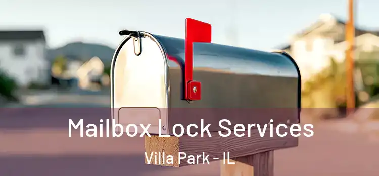 Mailbox Lock Services Villa Park - IL